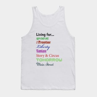 2-Sided Disney Living for Adventure, Frontier, Liberty, Fantasy, Story & Circus, Tomorrow, Main Street - Walt Disney World, Disneyland Tank Top